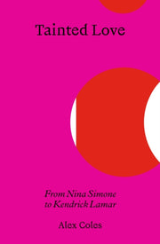 Tainted Love From Nina Simone To Kendric
