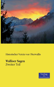Walliser Sagen:zweiter Teil
