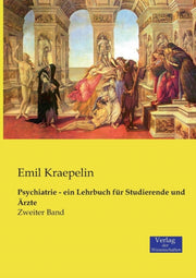 Psychiatrie - Ein Lehrbuch F R Studieren By Kraepelin, Emil