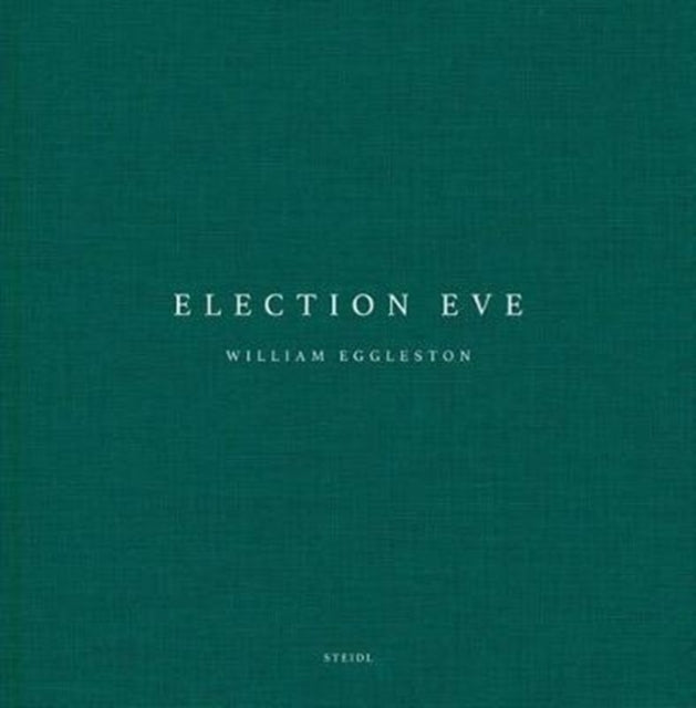 William Eggleston Election Eve By Eggleston  William