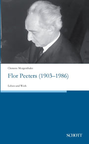 Flor Peeters (1903-1986):leben Und Werk