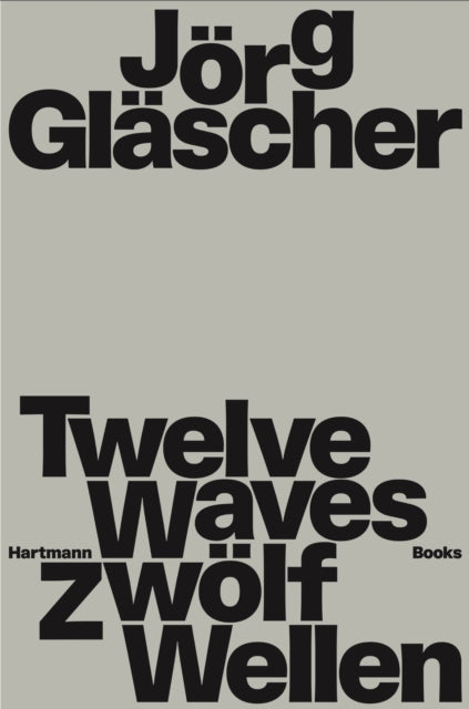 Joerg Glaescher Twelve Waves By Runte, Markus