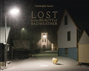 Lost In The Beauty Of Bad Weather By Jacrot, Christophe