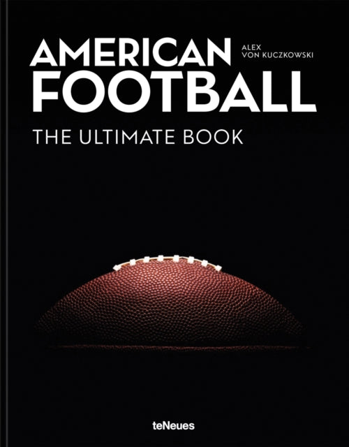 American Football Ultimate Book By Kuczkowski, Alex Von