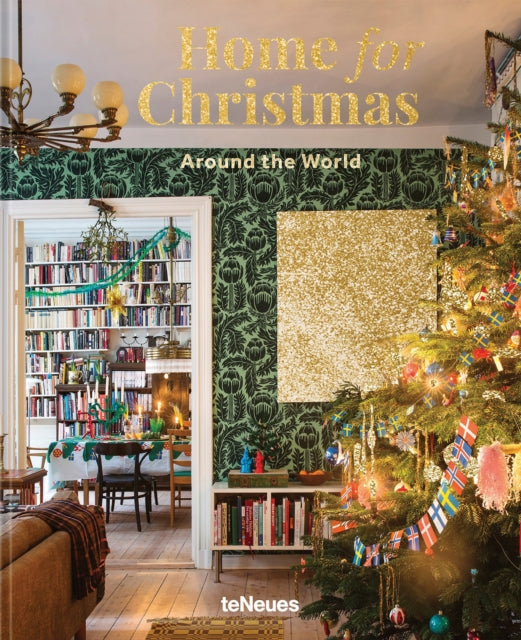 Home For Christmas Around The World By Teneues (ed)