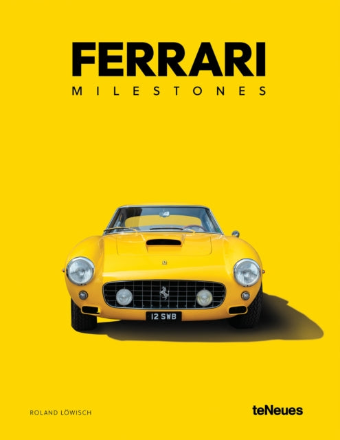 Ferrari Milestones By Teneues