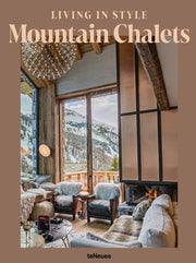Living In Style Mountain Chalets By Toromanoff, Pierre