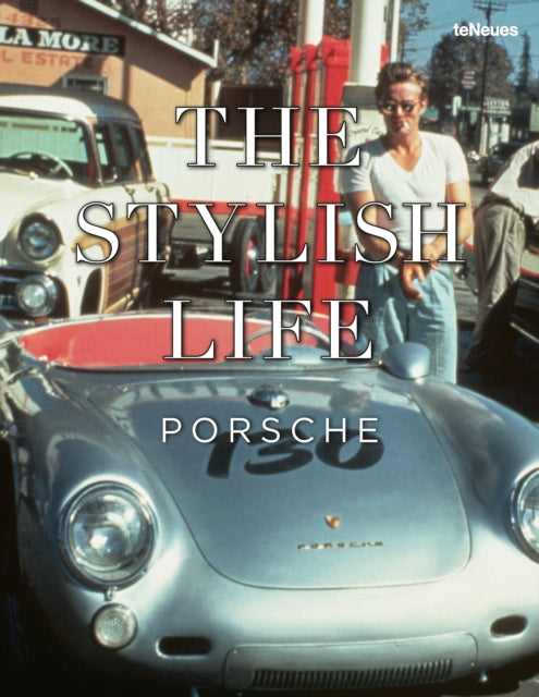 Stylish Life Porsche By Teneues