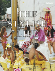 Stylish Life Sailing By Teneues