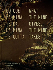 What The Mine Gives The Mine Takes