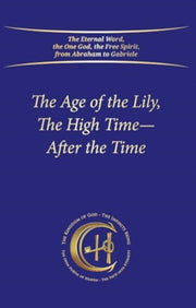 Age Of The Lily The High Time After The By Gabriele Publishing