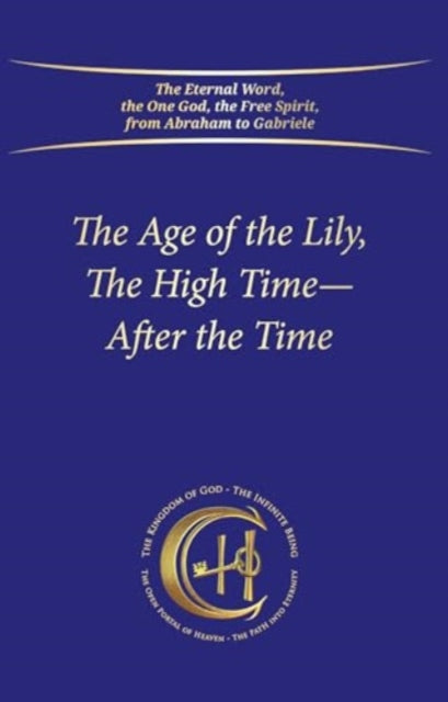 Age Of The Lily The High Time After The By Gabriele Publishing