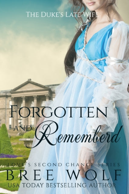 Forgotten   Remembered: The Duke's Late