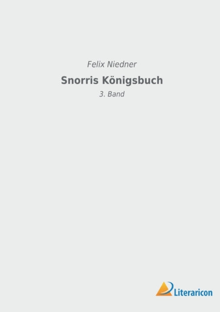 Snorris K Nigsbuch:3. Band