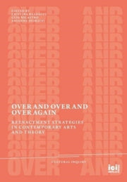 Over And Over And Over Again: Reenactmen