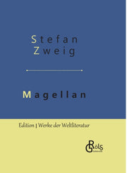 Magellan:der Mann Und Seine Tat - Gebund