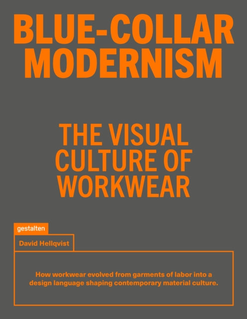Bluecollar Modernism By Hellqvist, David