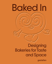 Baked In By Gestalten (ed)