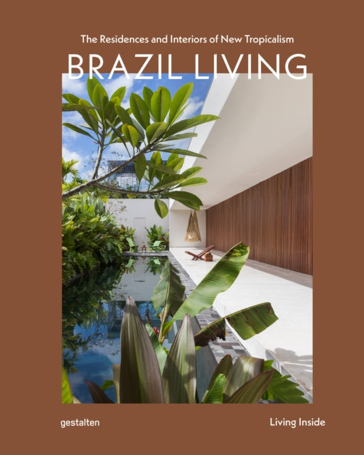 Brazil Living By Gestalten (ed)