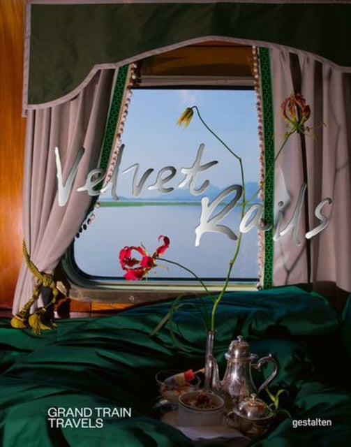 Velvet Rails By Gestalten