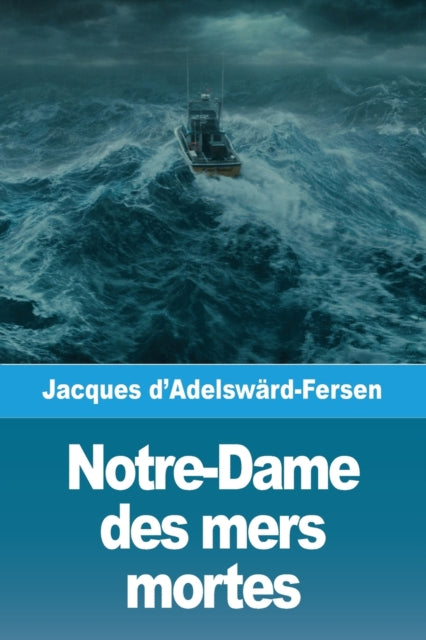 Notre-dame Des Mers Mortes