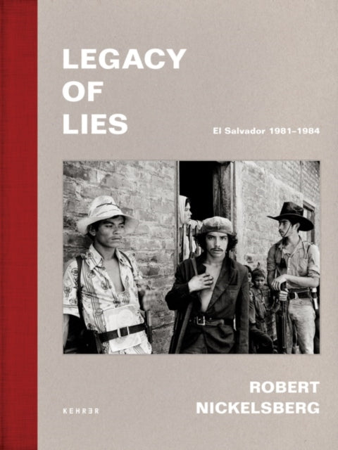 Legacy Of Lies El Salvador 19811984 By Unknown
