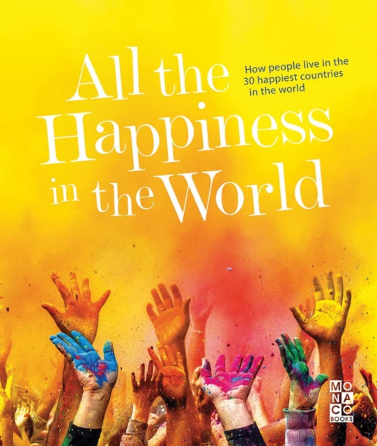All The Happiness In The World By Monaco Books
