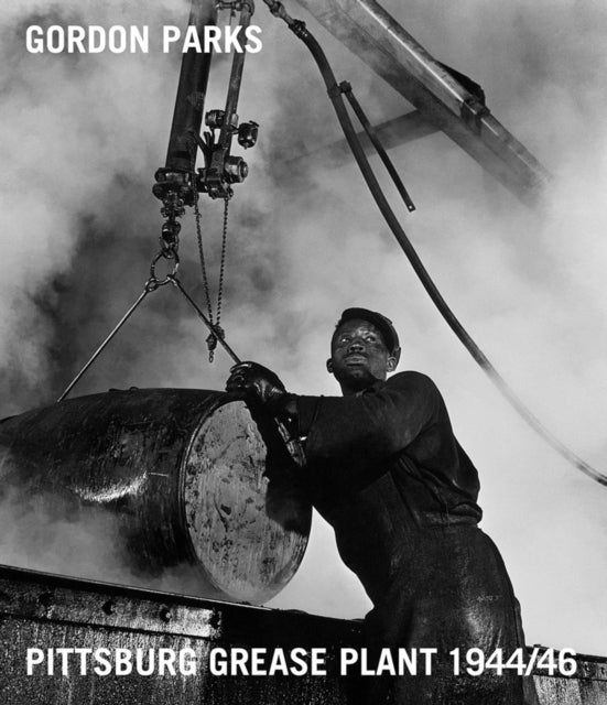 Gordon Parks Pittsburgh Grease Plant