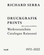 Richard Serra Catalogue Raisonne Prints By Serra, Richard