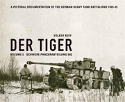 Der Tiger Vol.2 - Schwere Panzer Abteil2