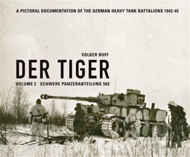 Der Tiger Vol.2 - Schwere Panzer Abteil2