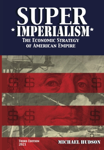 Super Imperialism. The Economic Strategy