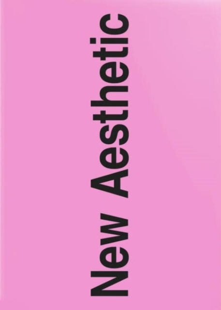 New Aesthetic 3 A Collection Of Experime By Laupichler, Leonhard