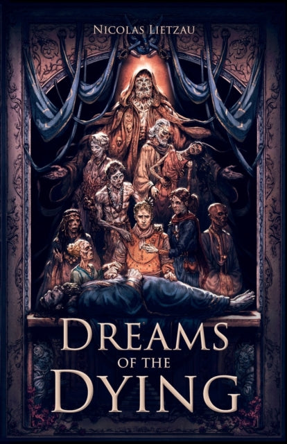 Dreams Of The Dying By Lietzau, Nicolas