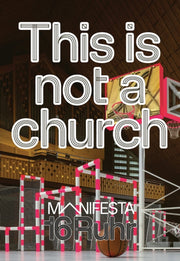 Manifesta 16 Ruhr This Is Not A Church