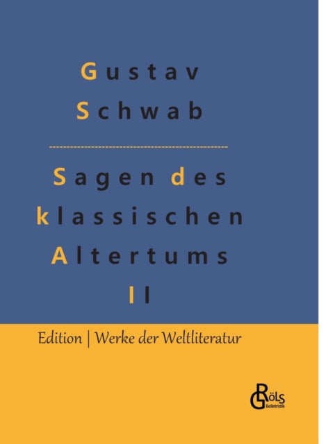 Sagen Des Klassischen Altertums - Teil 2