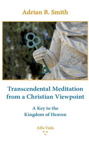 Transcendental Meditation From A Christi By Smith, Adrian B.