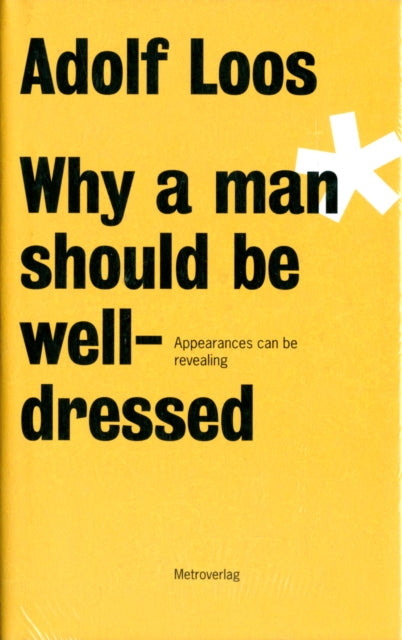 Why A Man Should Be Well Dressed