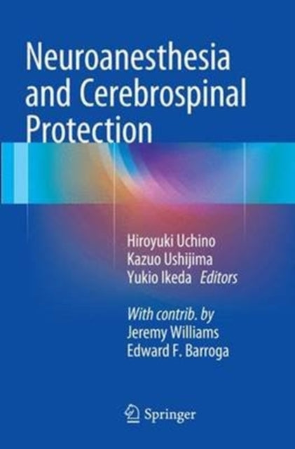 Neuroanesthesia & Cerebrospinal Protecti