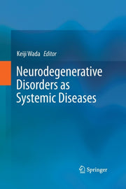 Neurodegenerative Disorders As Systemic