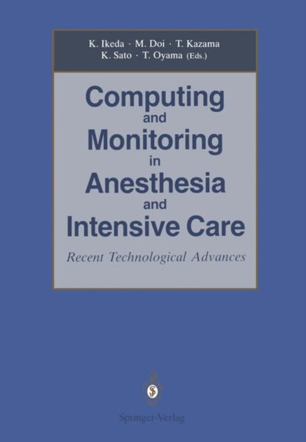 Computing And Monitoring In Anesthesia A