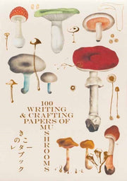 100 Writing & Crafting Papers Of Mushroo