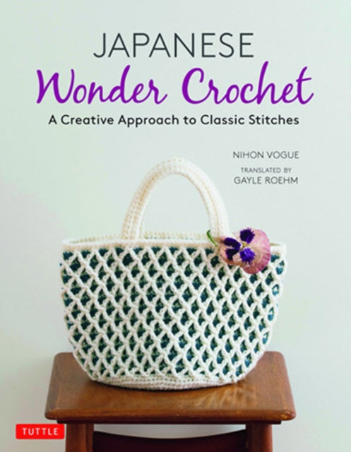 Japanese Wonder Crochet By Roehm, Gayle