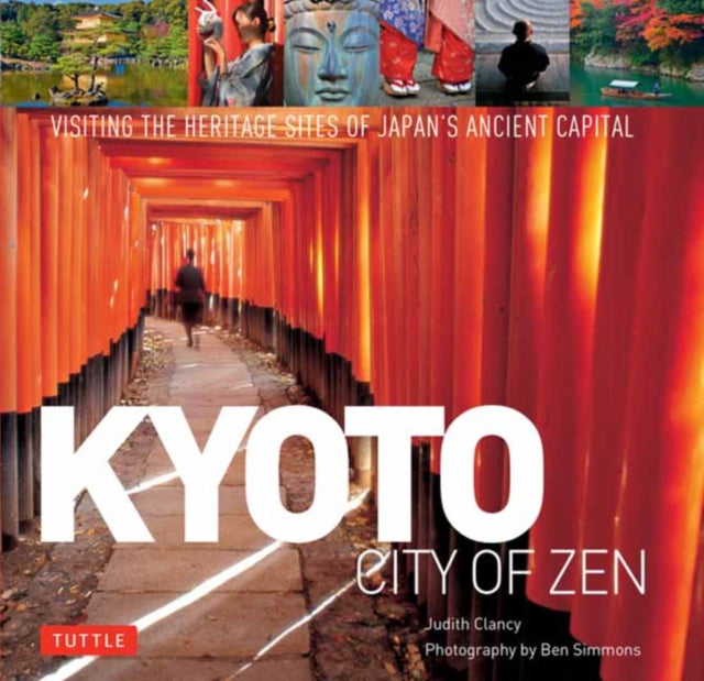 Kyoto City Of Zen By Clancy, Judith