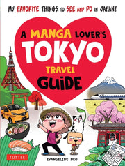Manga Lovers Tokyo Travel Guide