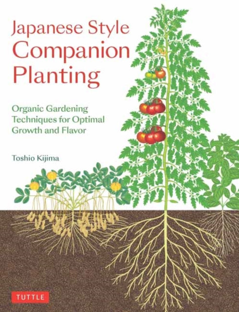 Japanese Style Companion Planting By Toshio Kijima