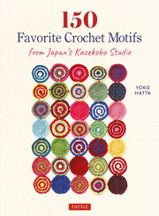 150 Favorite Crochet Motifs From Tokyos