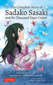 Complete Story Of Sadako Sasaki By Masahiro S
