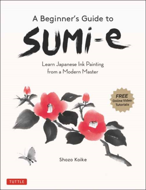 Beginners Guide To Sumi-e