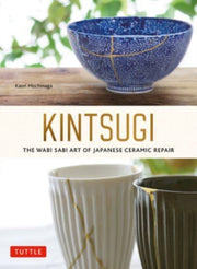 Kintsugi The Wabi Sabi Art Of Japanese By Mochinaga, Kaori